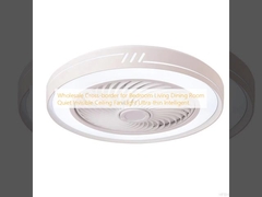 Wholesale    Cross-border for Bedroom Living Dining Room Quiet Invisible Ceiling Fan Light Ultra-thin Intelligent